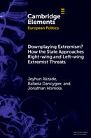 Downplaying Extremism? How the State Approaches Right-Wing and Left-Wing Extremist Threats