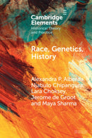 Race, Genetics, History : New Practices, New Approaches-9781009635356