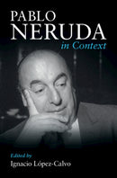 Pablo Neruda in Context-9781009635424
