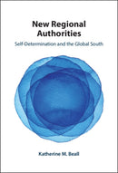 New Regional Authorities : Self-Determination and the Global South-9781009645560