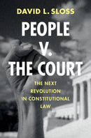 People v. The Court : The Next Revolution in Constitutional Law-9781009651257