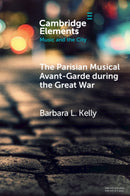 The Parisian Musical Avant-Garde during the Great War