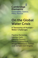 On the Global Water Crisis : A Taxonomy of Human-Water Challenges-9781009658867