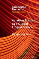 Aviation English as a Global Lingua Franca-9781009660808