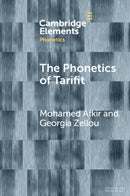The Phonetics of Tarifit : Variation and Change in a Moroccan Amazigh Language-9781009661263