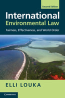 International Environmental Law : Fairness, Effectiveness, and World Order-9781009663762