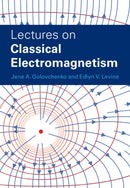 Lectures on Classical Electromagnetism