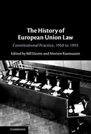 The History of European Union Law : Constitutional Practice, 1950 to 1993-9781009673921
