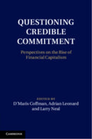 Questioning Credible Commitment : Perspectives on the Rise of Financial Capitalism-9781009679688