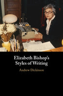 Elizabeth Bishop's Styles of Writing
