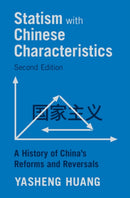 Statism with Chinese Characteristics : A History of China's Reforms and Reversals-9781009680677