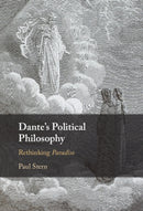 Dante's Political Philosophy : Rethinking Paradiso-9781009687256