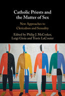 Catholic Priests and the Matter of Sex