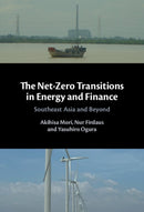 The Net-Zero Transitions in Energy and Finance : Southeast Asia and Beyond-9781009689427