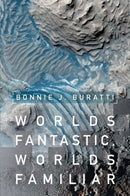 Worlds Fantastic, Worlds Familiar : A Guided Tour of the Solar System-9781009690119