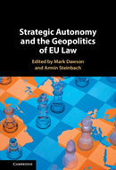 Strategic Autonomy and the Geopolitics of EU Law