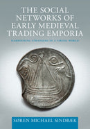 The Social Networks of Early Medieval Trading Emporia