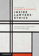 Parker and Evans's Inside Lawyers' Ethics