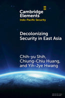 Decolonizing Security in East Asia