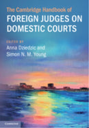 The Cambridge Handbook of Foreign Judges on Domestic Courts-9781009700979