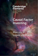 Causal Factor Investing : Can Factor Investing Become Scientific?-9781009702416