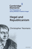 Hegel and Republicanism : Non-Domination, Economics, and Political Participation-9781009705332