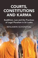 Courts, Constitutions and Karma : Buddhism, Law and the Practices of Legal Pluralism in Sri Lanka-9781009706919