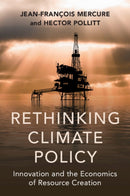 Rethinking Climate Policy : Innovation and the Economics of Resource Creation-9781009708401
