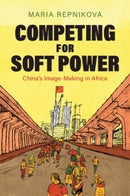 Competing for Soft Power