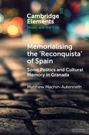 Memorialising the ‘Reconquista’ of Spain