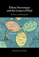 Ethnic Stereotypes and the Letters of Paul : History and Reception-9781009718097