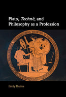 Plato, Techne, and Philosophy as a Profession