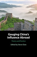 Gauging China's Influence Abroad