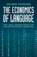 The Economics of Language : How Large Language Models Can Reshape Behavioural Economics-9781009733069