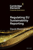 Regulating EU Sustainability Reporting : Learning from Failure and Success-9781009737081