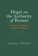 Hegel on the Authority of Reason