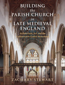 Building the Parish Church in Late Medieval England