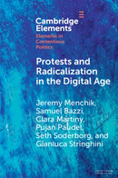 Protests and Radicalization in the Digital Age
