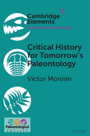 Critical History for Tomorrow's Paleontology-9781009771375