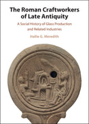 The Roman Craftworkers of Late Antiquity