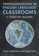 Translanguaging in English Language Classrooms