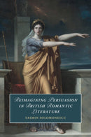 Reimagining Persuasion in British Romantic Literature
