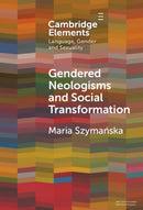 Gendered Neologisms and Social Transformation
