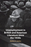 Unemployment in British and American Literature since the 1930s