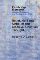 Belief, No-Fault Unbelief and Medieval Christian Thought