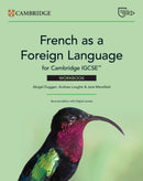 French as a Foreign Language for Cambridge IGCSET Workbook with Digital Access (2 Years)-9781009823678