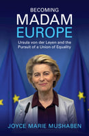 Becoming Madam Europe