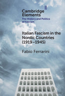 Italian Fascism in the Nordic Countries (1919–1945)