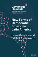 New Forms of Democratic Erosion in Latin America