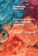 Evolution of Violent Crime Reduction Strategies